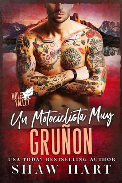 Un Motociclista Muy Gruñon - Wolf Valley: Grumps, #2