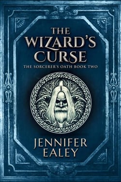 The Wizard's Curse - The Sorcerer's Oath, #2
