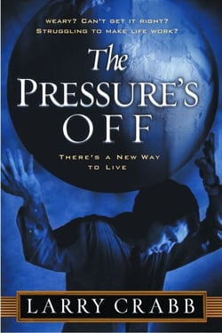 The Pressure's Off - There's a New Way to Live