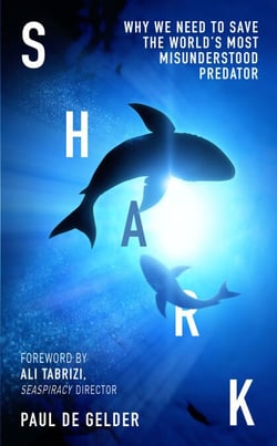 Shark - Why we need to save the world’s most misunderstood predator
