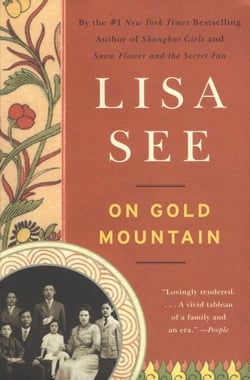 On Gold Mountain - The One-Hundred-Year Odyssey of My Chinese-American Family