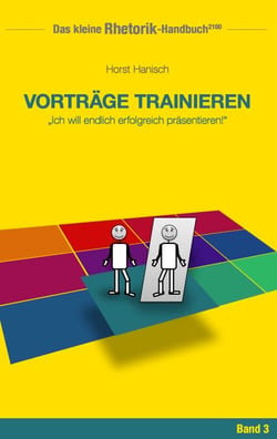 Rhetorik-Handbuch 2100 - Vorträge trainieren - Ich will endlich erfolgreich präsentieren!