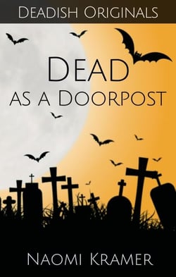 Dead as a Doorpost - Deadish, #3
