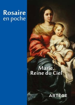 Rosaire en poche - Marie, reine du Ciel - Marie, reine du Ciel