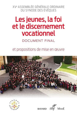 Les jeunes, la foi et le discernement vocationnel - Document final et propositions de mise en œuvre
