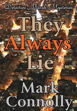 They Always Lie - Detective Marsh Mysteries, #1