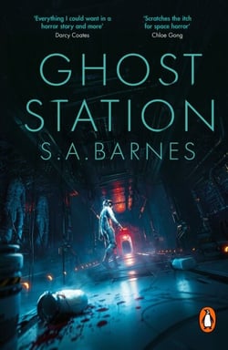Ghost Station - The ultimate isolation horror from the Sunday Times bestselling author of Death's Daughter