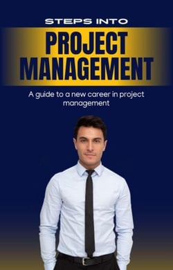 Steps Into Project Management