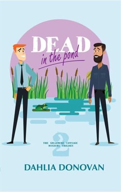 Dead in the Pond - Grasmere Cottage Mystery, #2