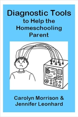 Diagnostic Tools to Help the Homeschooling Parent - Learning Styles Made Simple, #1