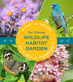 The Ultimate Wildlife Habitat Garden - Attract and Support Birds, Bees, and Butterflies