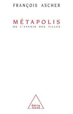 Métapolis - Ou l’avenir des villes