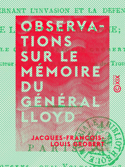 Observations sur le mémoire du général Lloyd - Concernant l'invasion et la défense de la Grande-Bretagne