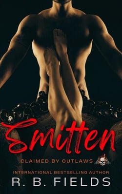 Smitten: A Steamy Reverse Harem Biker Romance (Claimed by Outlaws #4) - Claimed by Outlaws, #4