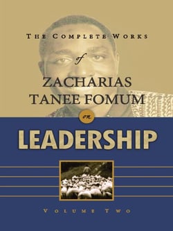 The Complete Works of Zacharias Tanee Fomum on Leadership (Volume 2) - Z.T.Fomum Complete Works on Leadership, #2