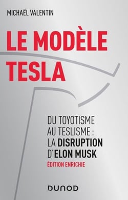 Le modèle Tesla - 2e éd - Du toyotisme au teslisme : la disruption d'Elon Musk