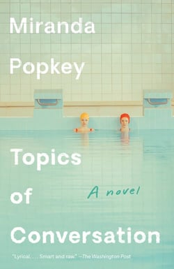 Topics of Conversation - A novel