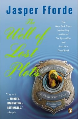 The Well of Lost Plots - A Thursday Next Novel