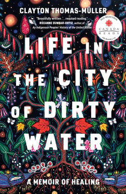Life in the City of Dirty Water - A Memoir of Healing