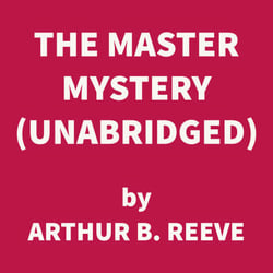 The Master Mystery (UNABRIDGED)