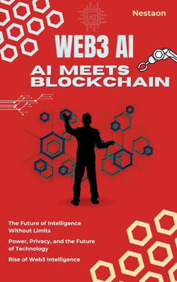 Web3, Blockchain &amp; AI: Redefining the Future of Technology - Web 3.0
