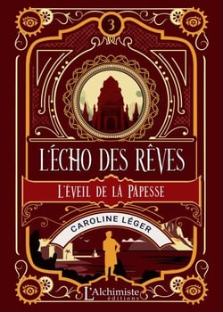 L'écho des rêves – tome 3 : L'éveil de la Papesse
