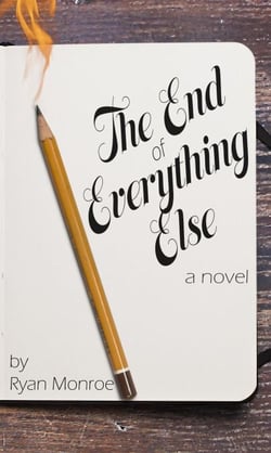 The End of Everything Else - The Billie Robinson Series, #1