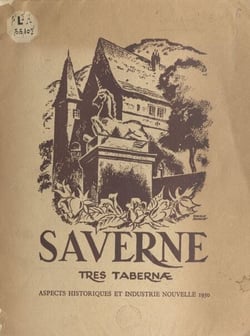 Saverne, tres tabernæ - Aspects historiques et industrie nouvelle 1950