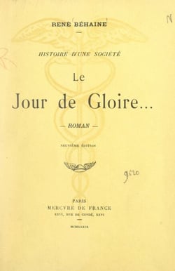 Histoire d'une société (12) - Le jour de gloire... Précédé d'une introduction à l'œuvre de René Béhaine