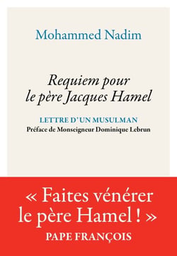 Requiem pour le Père Jacques Hamel - Lettre d'un musulman