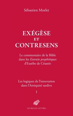 Exégèse et contresens - Le commentaire de la Bible dans les Extraits prophétiques d’Eusèbe de Césarée