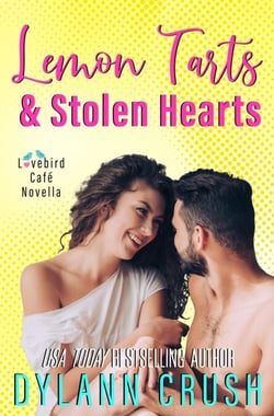 Lemon Tarts &amp; Stolen Hearts - Lovebird Café Series, #0