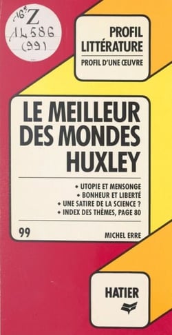 Le meilleur des mondes, Huxley - Analyse critique