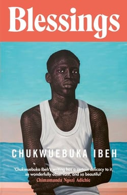 Blessings - ‘A sublime coming-of-age tale’ Guardian