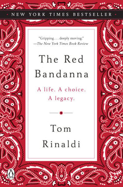 The Red Bandanna - A Life. A Choice. A Legacy.