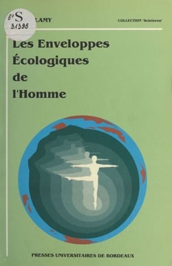 Les enveloppes écologiques de l'homme