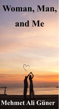 Woman,Man and Me