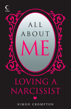 All About Me - Loving a narcissist
