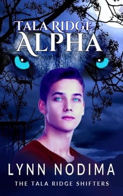 Tala Ridge Alpha - The Tala Ridge Shifters, #1