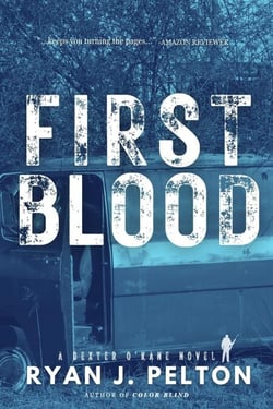 First Blood - A Dexter O'Kane Crime Thriller, #4