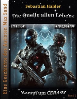 Die Quelle allen Lebens - Eine Geschichte des Autisten Max Sand