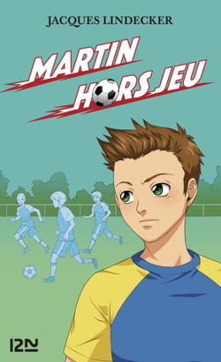 Gagne - tome 3 Martin hors jeu