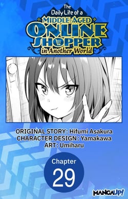 The Daily Life of a Middle-Aged Online Shopper in Another World #029
