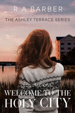 Welcome to the Holy City - The Ashley Terrace Series, #1