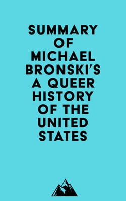 Summary of Michael Bronski's A Queer History of the United States