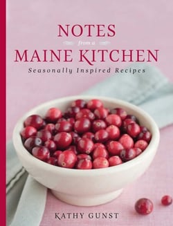 Notes from a Maine Kitchen - Seasonally Inspired Recipes