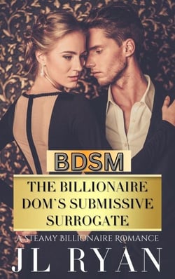 BDSM: The Billionaire Dom's Submissive Surrogate - Billionaire Boys Club, #3