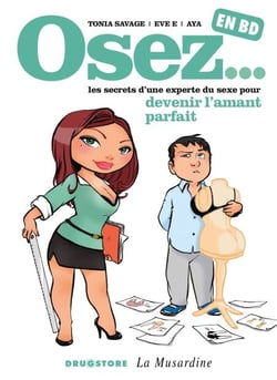 Osez... en BD - Tome 03 - Devenir l'amant parfait