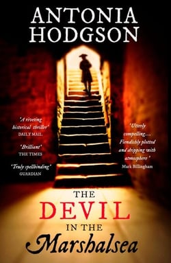 The Devil in the Marshalsea - The unmissable, atmospheric first historical mystery from the Sunday Times bestselling author of The Raven Scholar