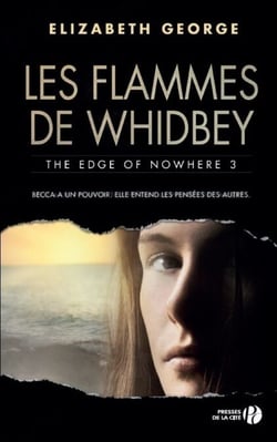 Les flammes de Whidbey - The Edge of Nowhere T3 - The Edge of Nowhere 3